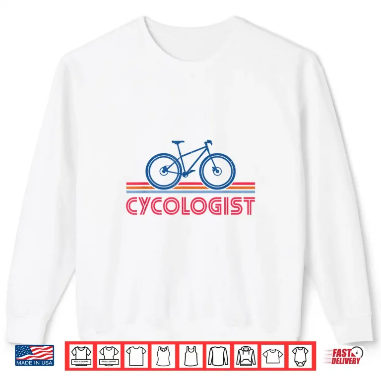 Sweatshirt Cycologist Bicycle Funny Cycling Cycologist Shirt