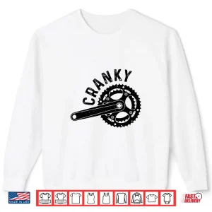 Sweatshirt Funny Cycling Gift Bicycle Riders Cool Bike Crank Cycling Shirt
