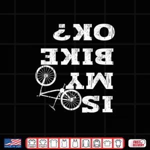 Design Is My Bike OK Biker Cycling Funny Cyclist Motorcycle Bicycl Shirt