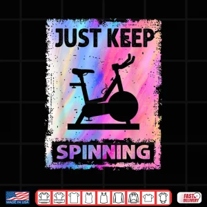 Design Just Keep Spinning Shirt
