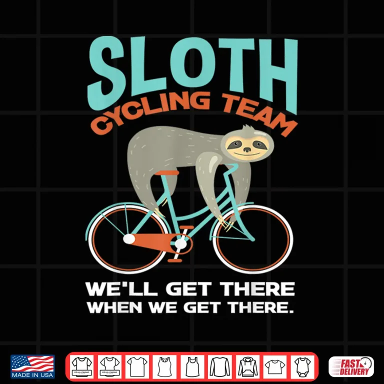 Design Sloth Cycling Team Lazy Sloth Bike Biker Funny Bicycle Shirt