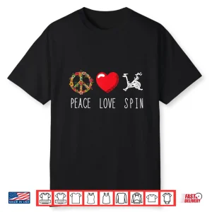 Spinning Class Workout Spin Love Peace Cycling Fitness Gym Shirt