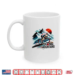 Mug CYCLING KING OF THE MOUNTAINS ROAD BIKE CLIMBER Shirt