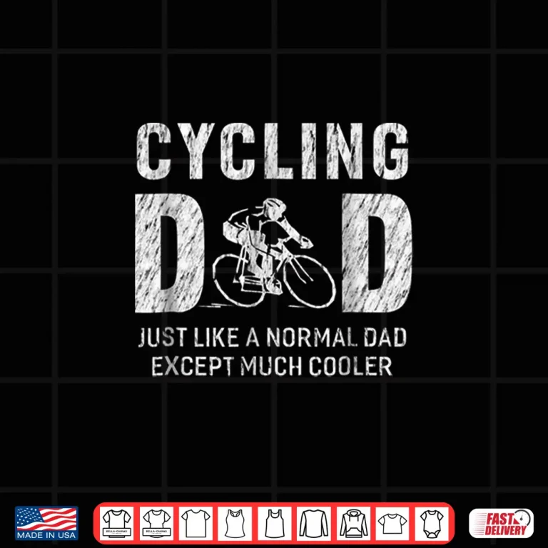 Design Cycling Dad Gifts For Father Cycle Bike Men Shirt