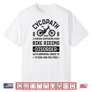 Cycopath Mountain Biking Cycling Bike Riding Bicycle Cyclist Shirt