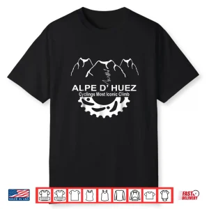 France Alpe D’ Huez Climb Novelty Cycling Gift T Shirt