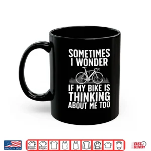 Mug Funny Cycling Art For Men Women Kids Bike Rider Road Cyclist Shirt