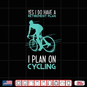Design Funny Retirement Plan Cycling Shirt Bicycle Gift