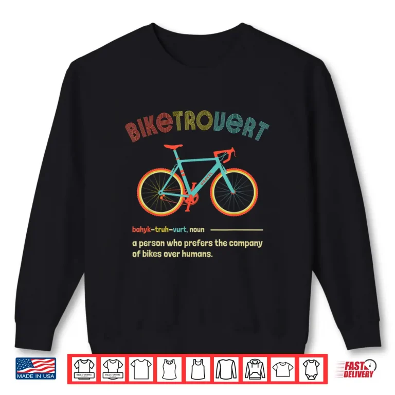 Sweatshirt Gravel Bike Biketrovert Funny Cycling Quote Introvert Humor Shirt