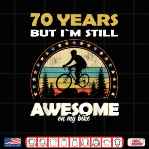 Design Funny bike Bicycle cycle awesome 70 years old birthday Shirt