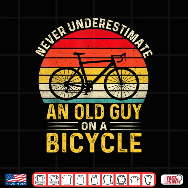 Design Never Underestimate An Old Guy On A Bicycle Vintage Cycling Shirt
