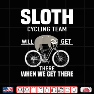 Design Sloth Cycling Team Funny MTB Cycling Gift Shirt