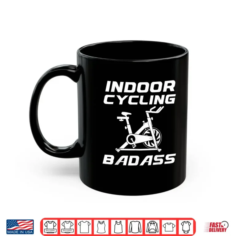 Mug Spinning Class Indoor Cycling Badass Spin Shirt