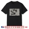 Everything Is Fine Trust Your Government Statement Shirt