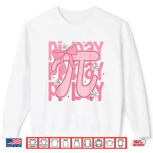 Sweatshirt Happy Pi Day Cute Pink Pi Math Coquette Three Point One Four Shirt