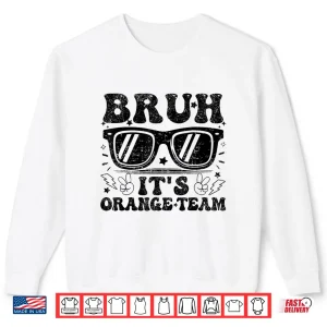 Sweatshirt Field Day Bruh Its Orange Team Teacher Peace Hand Shirt