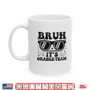 Mug Field Day Bruh Its Orange Team Teacher Peace Hand Shirt