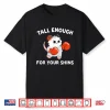 Tall Enough For Your Shins Boxing Cat Humor Funny Shirt