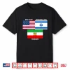 United States Israel Iran Lion And Sun Flags Freedom Unity Shirt