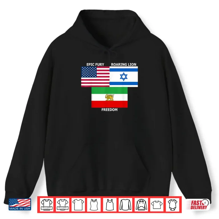 Hoodie United States Israel Iran Lion And Sun Flags Freedom Unity Shirt