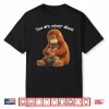 You Are Never Alone Punch Monkey Animal Lover Shirt
