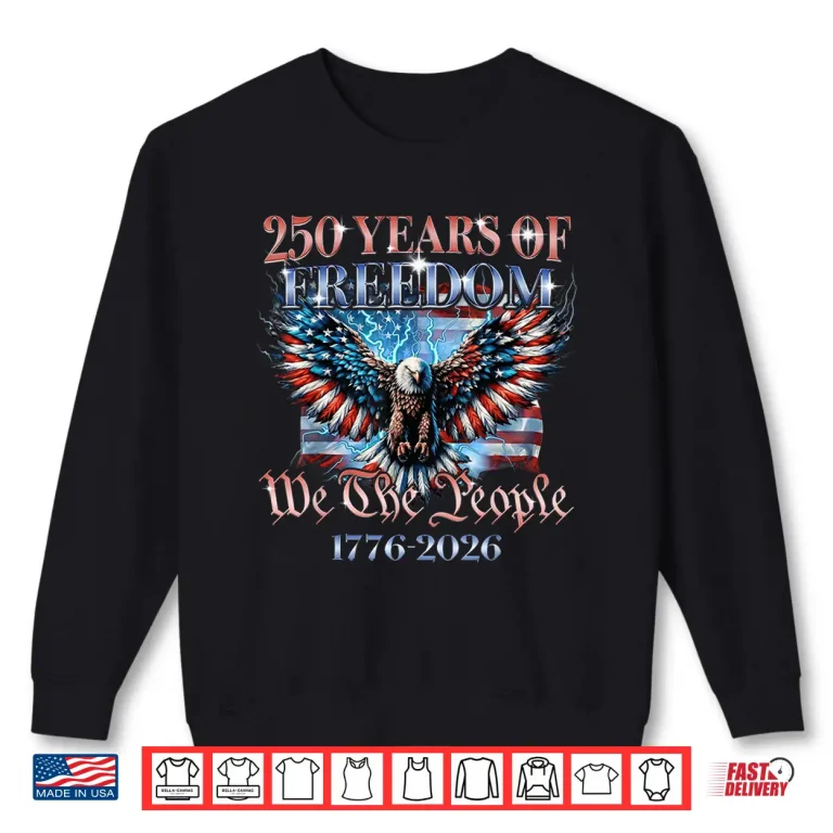 Sweatshirt We The People USA 250 Years 1776 2026 Eagle US Flag Men Boys Shirt