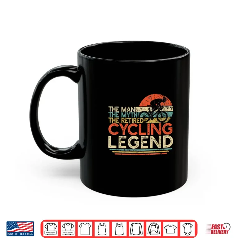 Mug Bike Cyclist Retirement Gift Man Myth Retired Cycling Legend Shirt