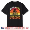Cycling Lover Vintage Just A Girl Who Loves Cycling Shirt