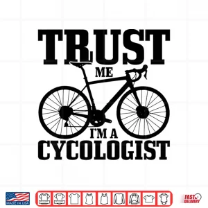 Design Cycologist Cycling Road Bike Racing Funny Cyclist Gift Shirt
