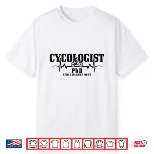 Cycologist Mountain Bike Mtb Downhill Cycling Funny Gift Shirt