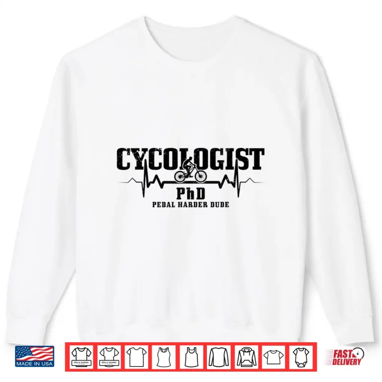 Sweatshirt Cycologist Mountain Bike MTB Downhill Cycling Funny Gift Shirt