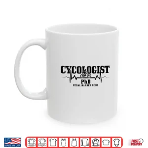 Mug Cycologist Mountain Bike MTB Downhill Cycling Funny Gift Shirt