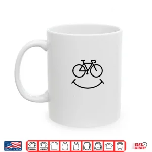 Mug Funny Bicycle Smile Gift for Cycling Fans Road Bike Shirt