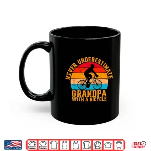 Mug Never Underestimate Grandpa With A Bicycle Cycling Grandpa Shirt