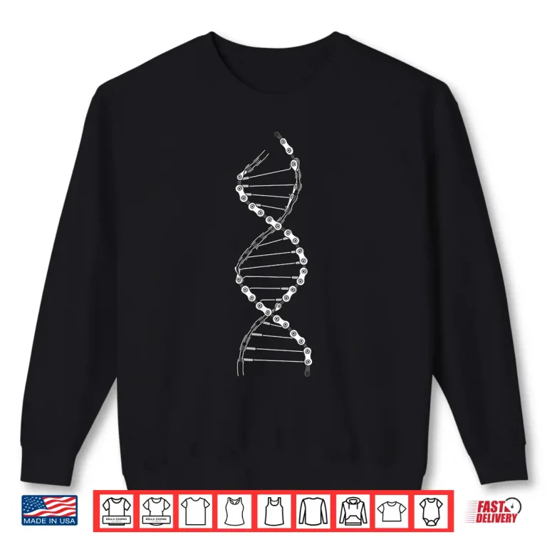 Sweatshirt Funny DNA Cycling Bicycle Chain Mountain Bike Lovers Outfit Shirt