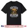 Grandpas Go Cycling Funny Cyclist Grandpa Father’S Day Shirt