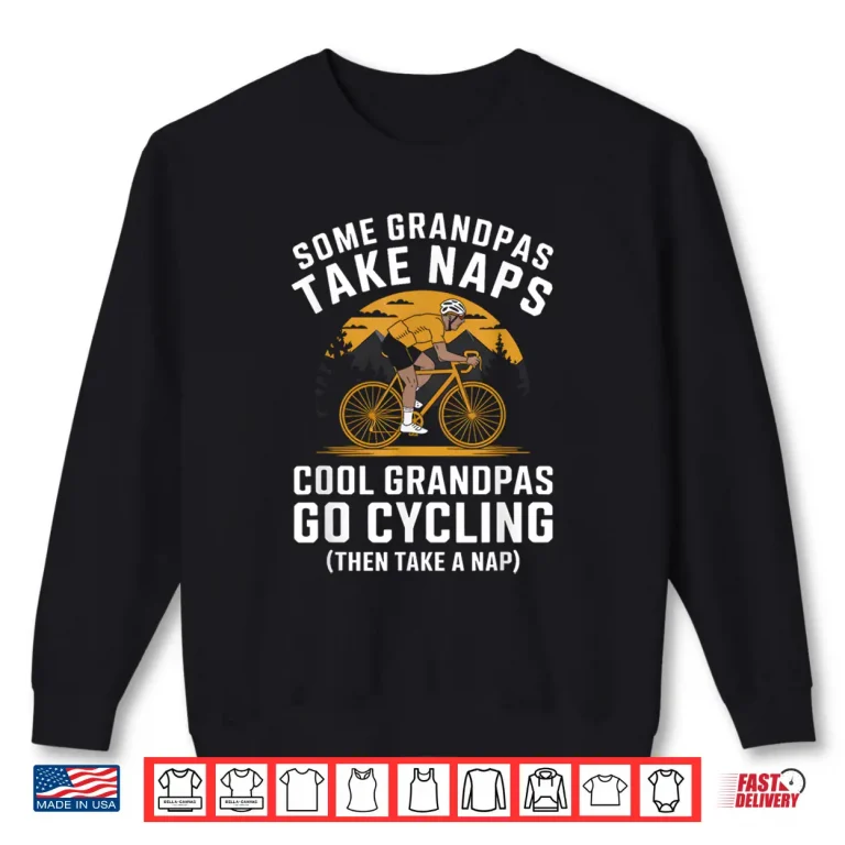 Sweatshirt Grandpas Go Cycling Funny Cyclist Grandpa Fathers Day Shirt
