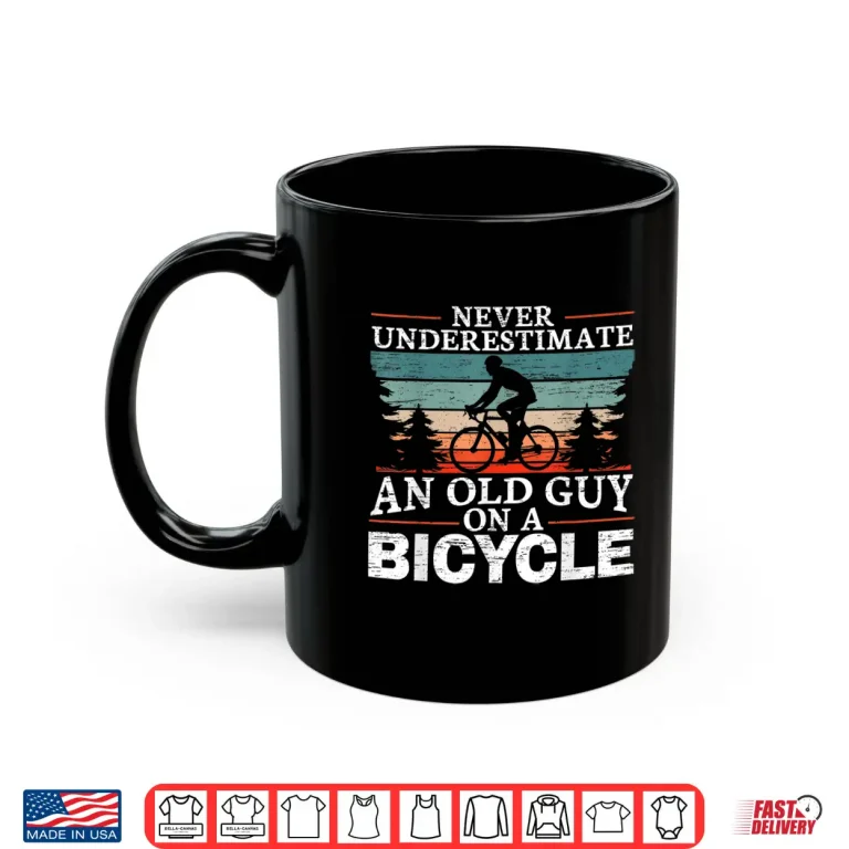 Mug Never Underestimate An Old Man On A Bicycle for a Cycling Shirt