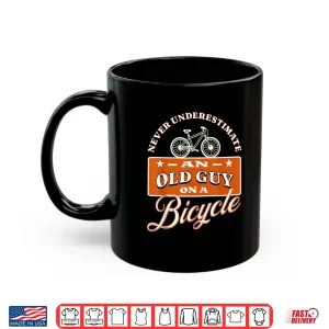 Mug Never Underestimate An Old Man On A Bicycle Witty Cycling Shirt