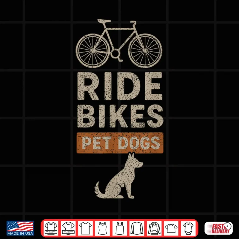 Design Ride Bikes Pet Dogs Bicycle Cycling Biking Dog Lover Shirt