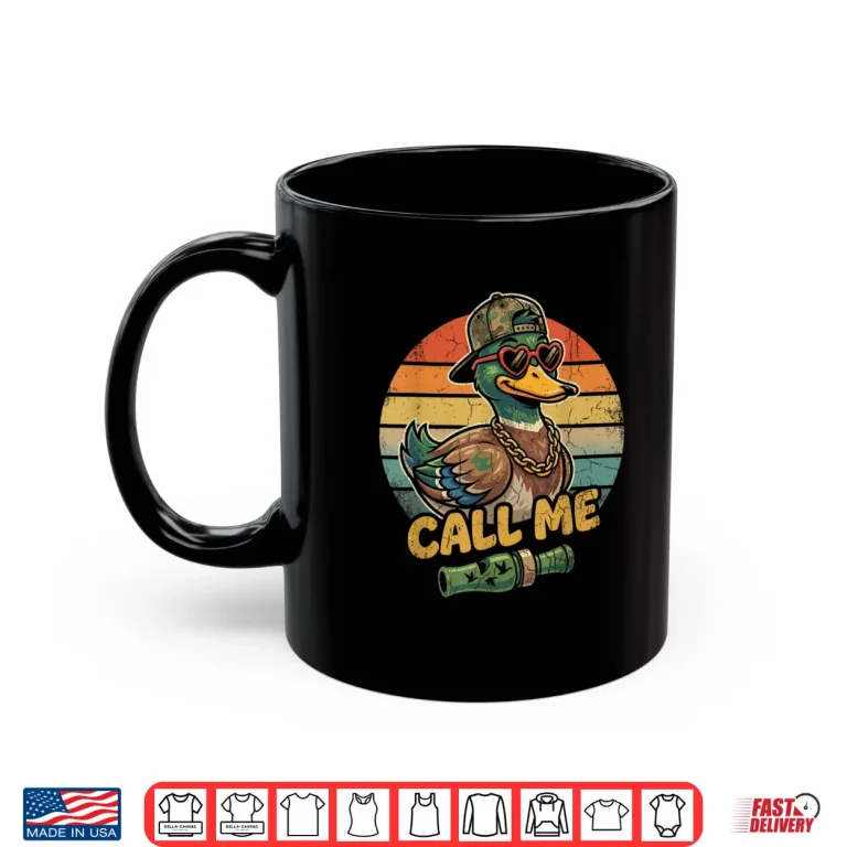 Mug Call Me Duck Hunting Retro Valentines Day Graphic Shirt