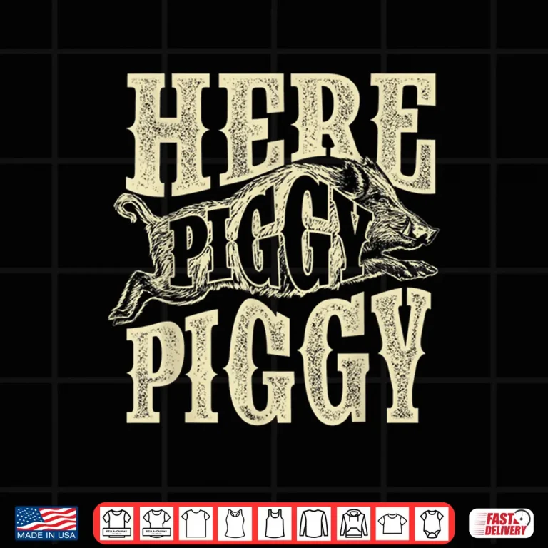 Design Here Piggy Piggy Boar Hunting Wild Hog Hunter Graphic Shirt
