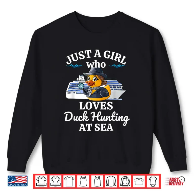 Sweatshirt Just A Person Who Loves Duck Hunting At Sea Cruise Shirt