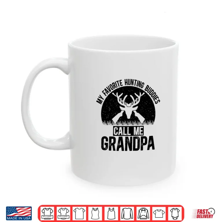 Mug My Favorite Hunting Buddies Call Me Grandpa Hunting Buddy Shirt
