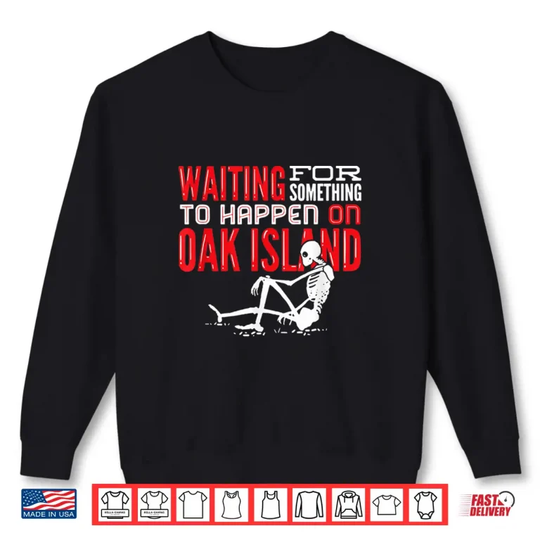 Sweatshirt Oak Island Treasure Hunting Mystery Professional Graphic Shirt
