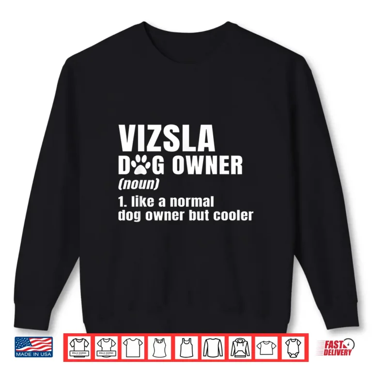 Sweatshirt Vizsla Noun Hungarian Hunting Dogs Breeders Fur Parent Shirt