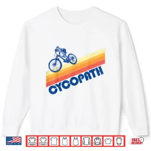 Sweatshirt Cycopath Funny Mountain Biking Vintage Retro 80s Shirt