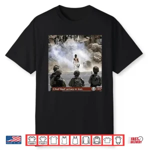 Chief Keef Arrives In Iran War Is Over Shirt