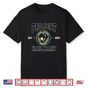 Project Hail Mary Est 2021 Shirt