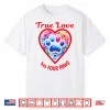 True Love Has Four Paws Dog And Cat Lovers Shirt